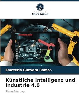Künstliche Intelligenz und Industrie 4.0: Mentefizierung